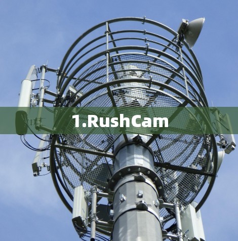 1.RushCam