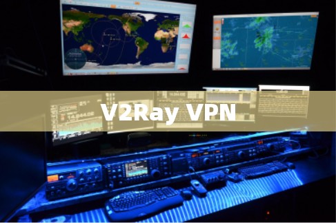 V2Ray VPN